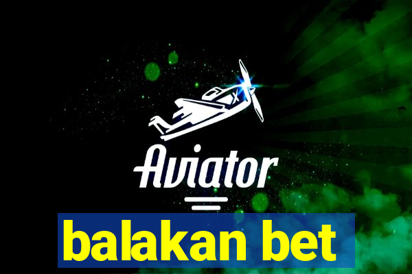 balakan bet